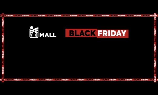 Black Friday në Albi Mall vjen me SUPER ZBIRTJE SI KURRË MË PARË!